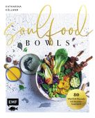 Soulfood Bowls - 80 Wohlfühl-Rezepte mit Aromenfeuerwerk, Küllmer, Katharina, EAN/ISBN-13: 9783745900392