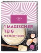 1 magischer Teig - 100 Rezeptideen, Dr. Oetker Verlag KG, EAN/ISBN-13: 9783767018303