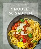 1 Nudel - 50 Saucen, Pfannebecker, Inga, Gräfe und Unzer, EAN/ISBN-13: 9783833866173