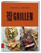 365 Tage Grillen, Weyer, Manuel, ZS Verlag GmbH, EAN/ISBN-13: 9783898835480