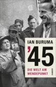 '45, Buruma, Ian, Carl Hanser Verlag GmbH & Co.KG, EAN/ISBN-13: 9783446247345