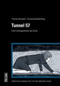 Tunnel 57, Henseler, Thomas/Buddenberg, Susanne, Ch. Links Verlag GmbH, EAN/ISBN-13: 9783861539186