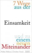 7 Wege aus der Einsamkeit und zu einem neuen Miteinander, Möbius, Walter/Försch, Christian, EAN/ISBN-13: 9783832198787