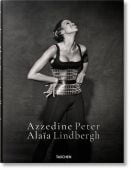 Peter Lindbergh. Azzedine Alaïa, Alaïa, Azzedine/Lindbergh, Peter, Taschen Deutschland GmbH, EAN/ISBN-13: 9783836586559