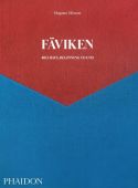 Fäviken: 4015 Days, Beginning to End, Nilsson, Magnus, Phaidon, EAN/ISBN-13: 9781838661250