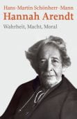 Hannah Arendt, Schönherr-Mann, Hans-Martin, Verlag C. H. BECK oHG, EAN/ISBN-13: 9783406541070