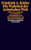 Die Wahrheit der technischen Welt, Kittler, Friedrich A, Suhrkamp, EAN/ISBN-13: 9783518296738