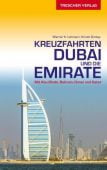 Reiseführer Kreuzfahrten Dubai und Emirate, Lahmann, Werner K, Trescher Verlag, EAN/ISBN-13: 9783897944770
