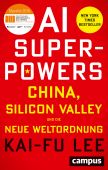 AI-Superpowers, Lee, Kai-Fu, Campus Verlag, EAN/ISBN-13: 9783593511252