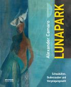 Alexander Camaro - Lunapark, be.bra Verlag GmbH, EAN/ISBN-13: 9783861247432