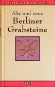Alte und neue Berliner Grabsteine, Knobloch, Heinz, Jaron Verlag GmbH i.G., EAN/ISBN-13: 9783897730229