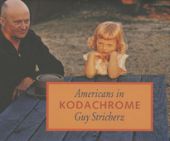 Americans in Kodachrome 1945-1965, Stricherz,  Guy (Hrsg.), Twin Palms, EAN/ISBN-13: 9781931885089