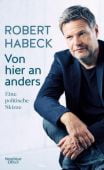 Von hier an anders, Habeck, Robert, Verlag Kiepenheuer & Witsch GmbH & Co KG, EAN/ISBN-13: 9783462052190