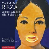 Anne-Marie die Schönheit, Reza, Yasmina, Hörbuch Hamburg, EAN/ISBN-13: 9783957131881