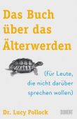 Das Buch über das Älterwerden, Pollock, Lucy, DuMont Buchverlag GmbH & Co. KG, EAN/ISBN-13: 9783832181505