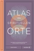 Atlas der spirituellen Orte, Baxter, Sarah, Christian Brandstätter, EAN/ISBN-13: 9783710602252