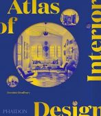 Atlas of Interior Design, Bradbury, Dominic, Phaidon, EAN/ISBN-13: 9781838663063