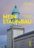 Mein Stalinbau, Klapsch, Thorsten/Nowotnick, Michaela, be.bra Verlag GmbH, EAN/ISBN-13: 9783814802480