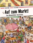 Auf zum Markt!, Göbel, Doro/Knorr, Peter, Beltz, Julius Verlag, EAN/ISBN-13: 9783407754943