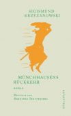 Münchhausens Rückkehr, Krzyzanowski, Sigismund, Dörlemann Verlag, EAN/ISBN-13: 9783038200598
