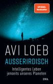 Außerirdisch, Loeb, Avi, DVA Deutsche Verlags-Anstalt GmbH, EAN/ISBN-13: 9783421048660