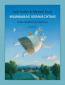 Wumbabas Vermächtnis, Hacke, Axel, Verlag Antje Kunstmann GmbH, EAN/ISBN-13: 9783888975554