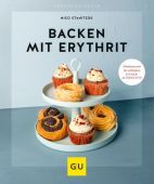 Backen mit Erythrit, Stanitzok, Nico, Gräfe und Unzer, EAN/ISBN-13: 9783833875526