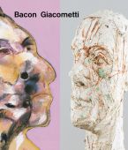 Bacon / Giacometti, Hatje Cantz Verlag GmbH & Co. KG, EAN/ISBN-13: 9783775744164