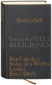 Baha'u'llah, Brief an den Sohn des Wolfes, Verlag der Weltreligionen im Insel, EAN/ISBN-13: 9783458700296