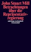 Betrachtungen über die Repräsentativregierung, Mill, John Stuart, Suhrkamp, EAN/ISBN-13: 9783518296677