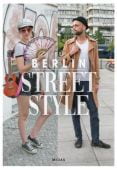 Berlin Street Style, Akstinat, Björn, Midas Verlag AG, EAN/ISBN-13: 9783038761297