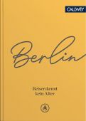 Berlin, von Bassewitz, Corinna, Callwey Verlag, EAN/ISBN-13: 9783766724755