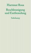 Beschleunigung und Entfremdung, Rosa, Hartmut, Suhrkamp, EAN/ISBN-13: 9783518585962