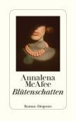 Blütenschatten, McAfee, Annalena, Diogenes Verlag AG, EAN/ISBN-13: 9783257071139