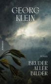Bruder aller Bilder, Klein, Georg, Rowohlt Verlag, EAN/ISBN-13: 9783498035846