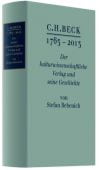 C.H. BECK 1763 - 2013, Rebenich, Stefan, Verlag C. H. BECK oHG, EAN/ISBN-13: 9783406654008