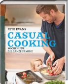 Casual Cooking, Evans, Pete, Collection Rolf Heyne, EAN/ISBN-13: 9783899105612