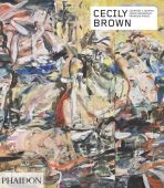 Cecily Brown, Prose, Francine, Phaidon, EAN/ISBN-13: 9781838661045