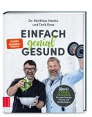 Einfach genial gesund, Manke, Matthias/Rose, Tarik, ZS Verlag GmbH, EAN/ISBN-13: 9783965841628