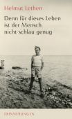 Denn für dieses Leben ist der Mensch nicht schlau genug, Lethen, Helmut, Rowohlt Berlin Verlag, EAN/ISBN-13: 9783737100885