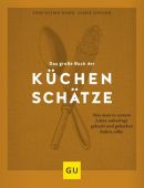 Das große Buch der Küchenschätze, Weber, Anne-Katrin/Schlimm, Sabine, Gräfe und Unzer, EAN/ISBN-13: 9783833883248
