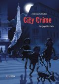 City Crime - Pelzjagd in Paris, Schlüter, Andreas, Tulipan Verlag GmbH, EAN/ISBN-13: 9783864293160