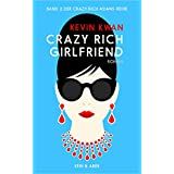 Crazy Rich Girlfriend, Kwan, Kevin, Kein & Aber AG, EAN/ISBN-13: 9783036958057