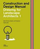 Drawing for Landscape Architects 1: Basic Drawing, Graphics, and Projections, Wilk, Sabrina, EAN/ISBN-13: 9783869226521