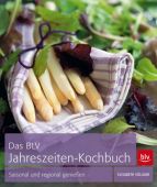 Das BLV Jahreszeiten-Kochbuch, Söllner, Elisabeth, BLV Buchverlag GmbH & Co. KG, EAN/ISBN-13: 9783835409286