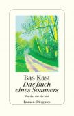 Das Buch eines Sommers, Kast, Bas, Diogenes Verlag AG, EAN/ISBN-13: 9783257071504