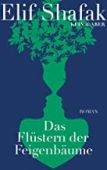 Das Flüstern der Feigenbäume, Shafak, Elif, Kein & Aber AG, EAN/ISBN-13: 9783036958637
