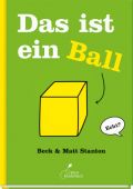 Das ist ein Ball, Stanton, Beck, Klett Kinderbuch Verlag GmbH, EAN/ISBN-13: 9783954701537