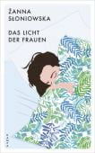 Das Licht der Frauen, Sloniowska, Zanna, Kampa Verlag AG, EAN/ISBN-13: 9783311150060