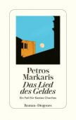 Das Lied des Geldes, Markaris, Petros, Diogenes Verlag AG, EAN/ISBN-13: 9783257071757
